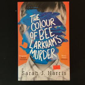 THE COLOUR OF BEE LAEKHAM'S MURDER