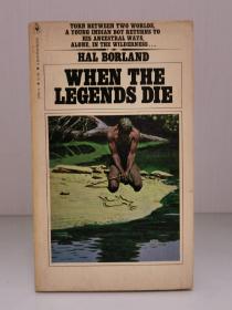 霍尔·波兰德 When the Legends Die by Hal Borland（美国小说）英文原版书