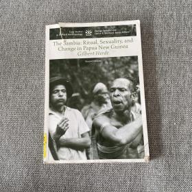The Sambia: Ritual, Sexuality, and  Change in Papua New Guinea  Gilbert Herdt巴布亚新几内亚的仪式、性和变化吉尔伯特·赫特