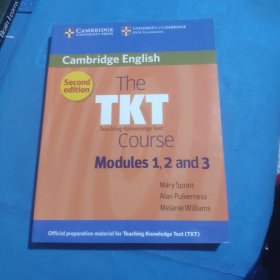 The TKT Course Modules 1, 2 and 3：2nd(纯英文版)