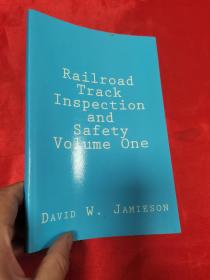 Railroad Track Inspection and Safety （Volume One ） （小16开）【详见图】