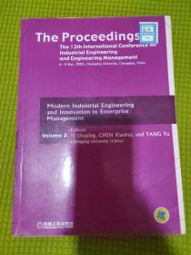 第12届工业工程和工程管理国际会议论文集 = The Proceedings of the 12th international Conference on Industrial Engineering Managerment