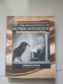 the encyclopedia of alfred hitchcock:from alfred hitchcock presents to vertigo【16开英文原版，如图实物图】