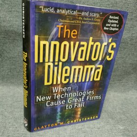 The Innovator's Dilemma：When New Technologies Cause Great Firms to Fail 创新者的窘境