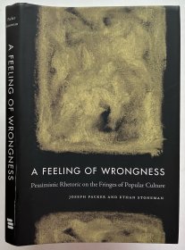 《错感》，漆布精装，书本九五品，书衣八五品A Feeling of Wrongness: Pessimistic Rhetoric on the Fringes of Popular Culture