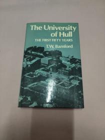 The University of Hull: The First Fifty Years 《赫尔大学校史》【教育类，历史类，小16开，高级布面精装，290页】