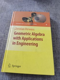 Geometric Algebra with Applications in Engineering