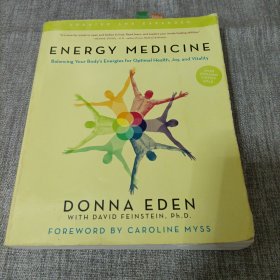 EnergyMedicine:BalancingYourBody'sEnergiesforOptimalHealth,Joy,andVitality