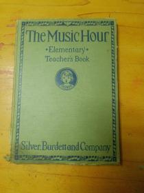 THE MUSIC HOUR  Elementary  Teacher's  Book 音乐老师初级书（1929年）