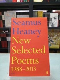 【BOOK LOVERS专享97元】Seamus Heaney New Selected Poems, 1988-2013 谢默斯·希尼 诗选 英文英语原版