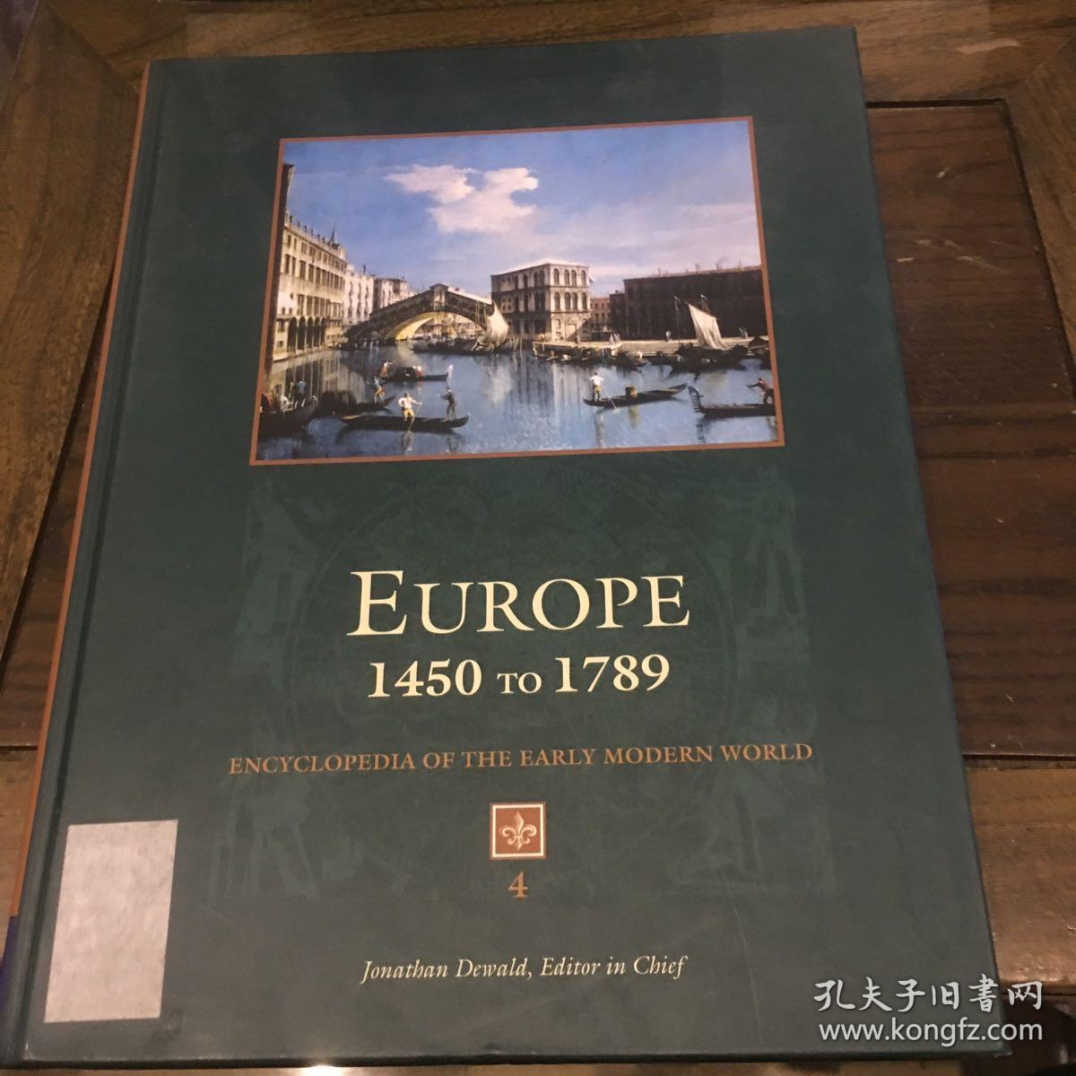 Europe 1450 to 1789 : encyclopedia of the early modern world《欧洲史，1450-1789年》（卷4）