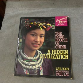 The Dong people of China-a hidden civilization（摄影画册）