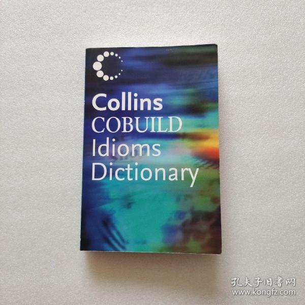 Collins Cobuild Idioms Dictionary