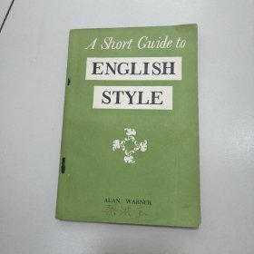 A SHORT GUIDE TO ENGLISH STYLE