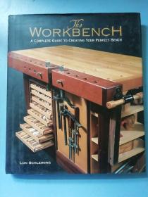 TheWorkbench:ACompleteGuidetoCreatingYourPerfectBench