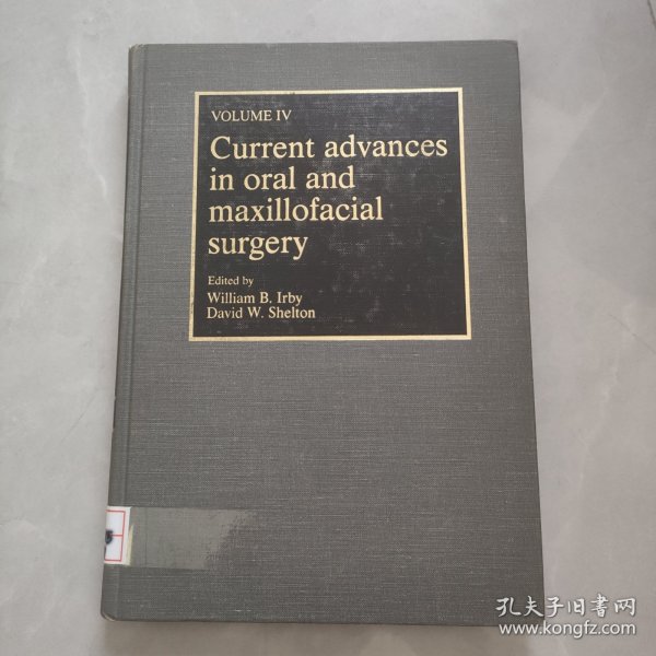 Current advances in oral and maxillofacial surgery口腔颌面外科的最新进展 第四卷