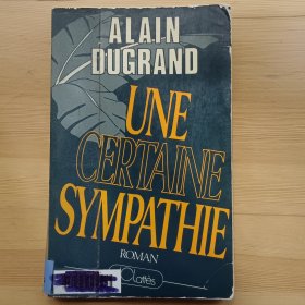 法文书 Une certaine sympathie Broché – de Dugrand Alain