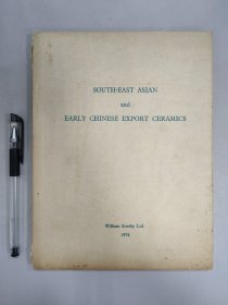 SOUTH-ASIAN AND EARLY CHINESE EXPORT CERAMICS 《苏富比1974年：东南亚及早期中国出口陶瓷拍卖图录》大开本24.5*18.8CM 铜版纸精印