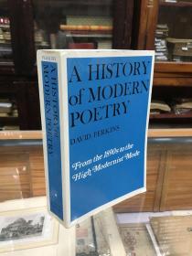 A History of Modern Poetry   Volume I   From the 1890s to the High Modernist Mode   现代诗歌史 第一卷：从19世纪90年代到现代主义