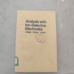 Analsis With Ion-Selective Electrodes（离子选择性电极的分析应用）英文版