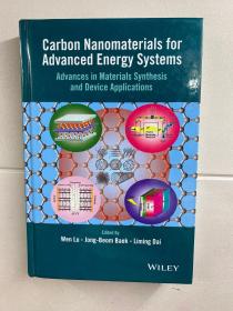 Carbon Nanomaterials for Advanced Energy Systems：Advances in Materials Synthesis and Device Applications 用于先进能源系统的碳纳米材料：材料合成和器件应用进展（精装原版、现货如图）包邮