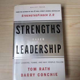 Strengths-Based Leadership：Great Leaders Teams and Why People Follow