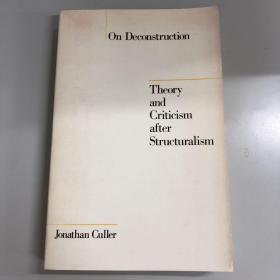 On Deconstruction：Theory and Criticism after Structuralism