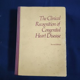 The Clinical Recognition of Congenital Heart Disease