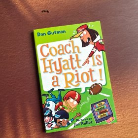 My Weird School Daze #4: Coach Hyatt Is a Riot!