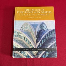 Precalculus Functions and Graphs: A Graphing Approach