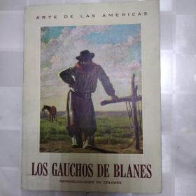 ARTE DE LAS AMERICAS LOS GAUCHOS DE BLANES西班牙语
