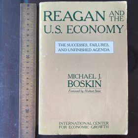 REAGAN AND THE US economy the success and failure of liberal reform liberalism agenda 英文原版
