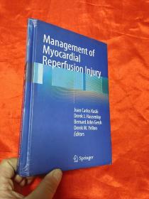 Management of Myocardial Reperfusion Injury      （小16开，硬精装）  【详见图】