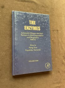 THE ENZYMES酶Eukaryotic RNases and their Partners in RNA Degradation and Biogenesis PART B真核RNase及其在RNA降解和生物发生中的伴侣（下）Edited by编辑人Feng Guo冯国Fuyuhiko Tamanoi田下富彦VOLUME XXXII第XXXII卷