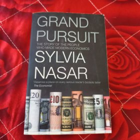 Grand Pursuit：Great 20th Century Economic Thinkers and What They Discovered about the Way the World Works