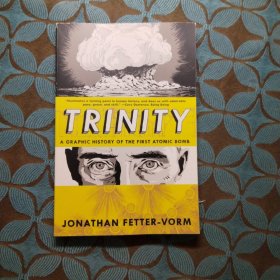 Trinity: A Graphic History of the First Atomic Bomb