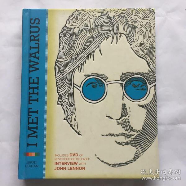 I Met the Walrus: How One Day with John Lennon Changed My Life Forever [With DVD  精装后面带光盘未拆封