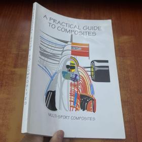 A PRACTICAL GUIDE TO COMPOSITES