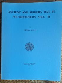 西南亚洲的古代和现代人类，第二册（Ancient and Modern Man in Southwestern Asia: II）