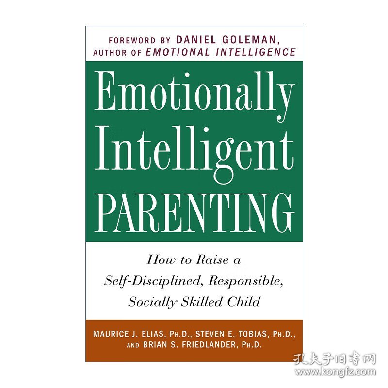 Emotionally Intelligent Parenting 情商教育 如何培养一个自律，负责，具有社会技能的孩子 Maurice J. Elias