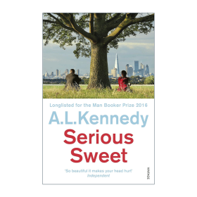 英文原版 Serious Sweet 甜蜜至极 A.L.肯尼迪 布克奖提名 英文版 进口英语原版书籍