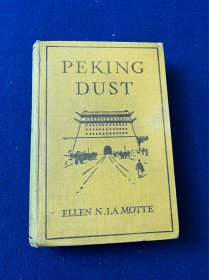 1919年1版《THE STORY OF CHINA .PEKING DUST》（中国及其邻邦,北京》，240页，含图！内容包含义和图事件