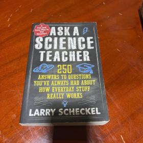 ASK A SCIENCE TEACHER 250 ANSWERS TO QUESTIONS YOU'VE ALWAYS HAD ABOUT HOW EVERYDAY STUFF REALLY WORKS    （问一个科学老师 250 问题的答案你一直有关于日常事物如何真正起作用）
