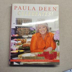 Paula Deen Celebrates!: Best Dishes and Best Wishes for the Best Times of Your Life