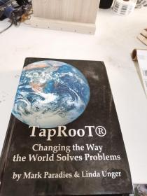 TapRooT®Changing the Waythe World Solves Problem
by Mark Paradies & Linda Unge