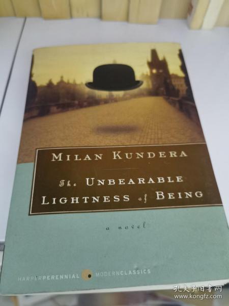 The Unbearable Lightness of Being：A Novel