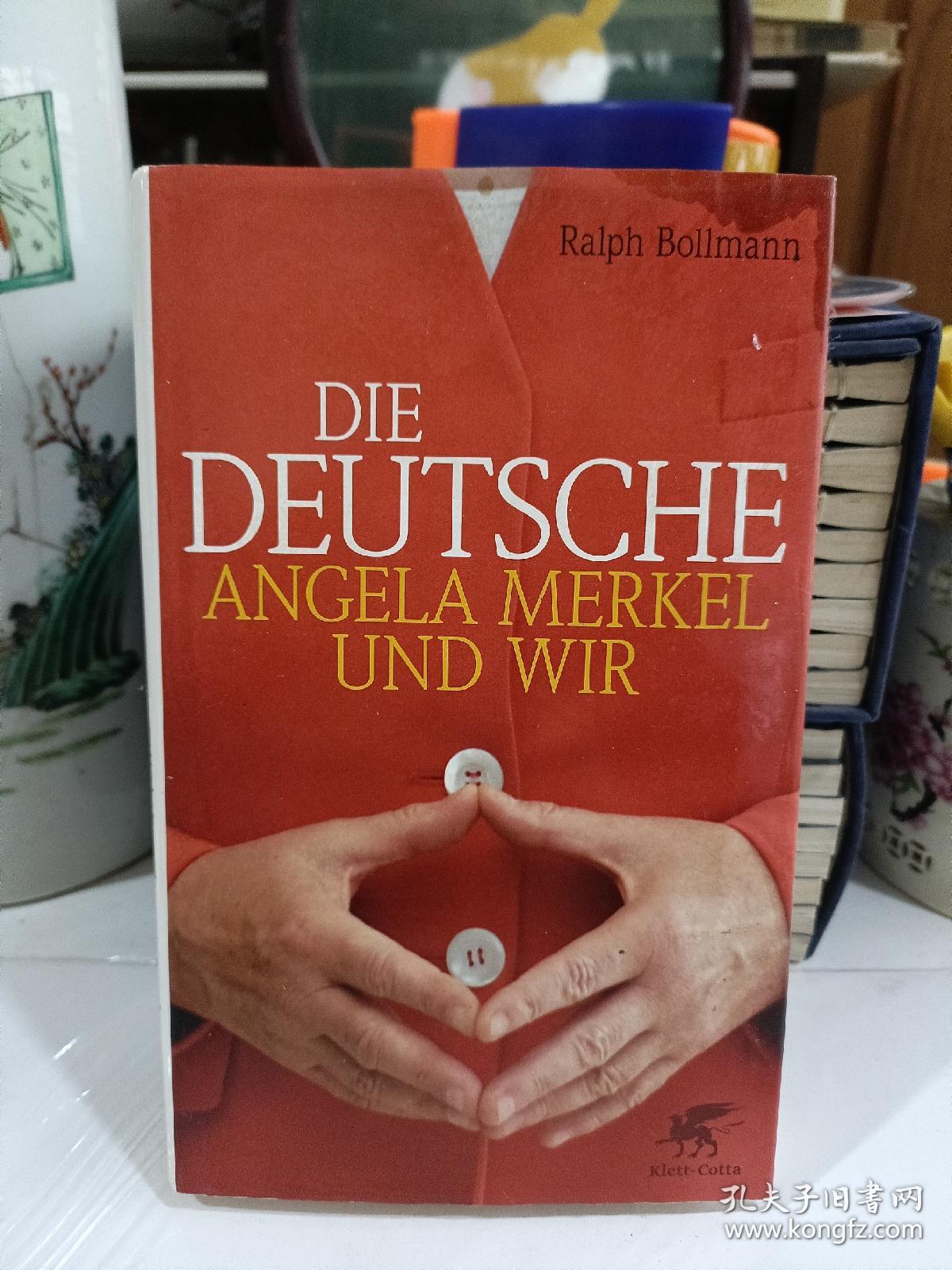 DIE DEUTSCHE ANGELA MERKEL UND WIR