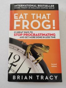 Eat That Frog!: 21 Great Ways to Stop Procrastinating and Get More Done In Less Time