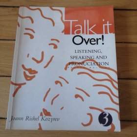 Talk it Over ! LISTENING,SPEAKING AND PRONUCIATION