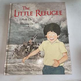 The Little Refugee Anh Do·Suzanne Do ·Bruce Whatley（精装）